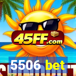 5506 bet